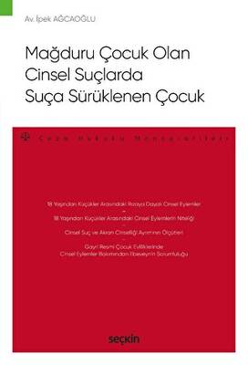 Mağduru Çocuk Olan Cinsel Suçlarda Suça Sürüklenen Çocuk - 1