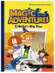 Magic Adventures - 5 : Bella’s Big Day - Level 1 - e-future