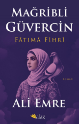 Mağribli Güvercin – Fatıma Fihri - Alaz Kitap