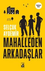 Mahalleden Arkadaşlar - Küsurat Yayınları
