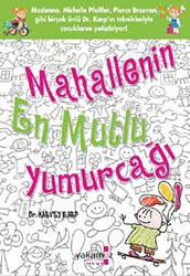 Mahallenin En Mutlu Yumurcağı - Yakamoz Yayınevi