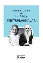 Mahatma Gandhi ve Leo Tolstoy Mektuplaşmaları - Lev Nikolayeviç Tolstoy Yayınları
