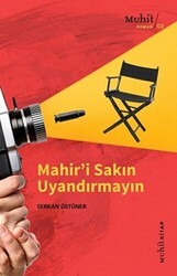 Mahir’i Sakın Uyandırmayın - Muhit Kitap