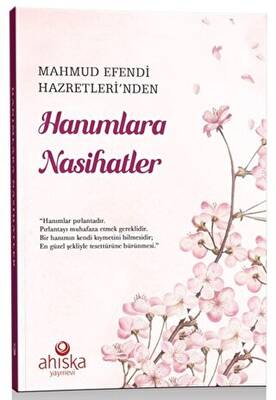Mahmud Efendi Hazretleri`nden Hanımlara Nasihatler - 1