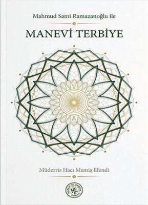 Mahmud Sami Ramazanoğlu ile Manevi Terbiye - 1