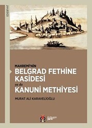 Mahremi’nin Belgrad Fethine Kasidesi Ya Da Kanuni Methiyesi - DBY Yayınları
