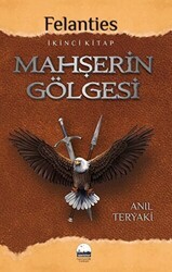 Mahşerin Gölgesi - Felanties - Kent Kitap