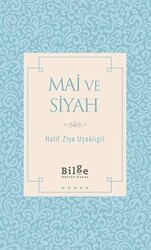 Mai ve Siyah - Bilge Kültür Sanat