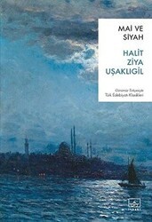 Mai ve Siyah - İthaki Yayınları