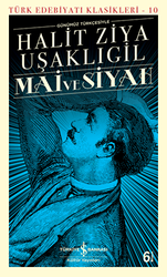 Mai ve Siyah Günümüz Türkçesiyle - İş Bankası Kültür Yayınları