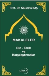 Makaleler Din - Tarih ve Karşılaştırmalar - Liman Yayınevi