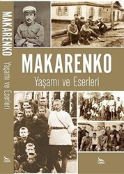 Makarenko - Yaşamı ve Eserleri - Ceylan Yayınları