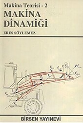 Makina Dinamiği - Makina Teorisi 2 - Birsen Yayınevi