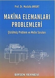 Makina Elemanları Problemleri - Birsen Yayınevi