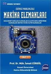 Makina Elemanları ve Çözümlü Problemleri Cilt:1 - Birsen Yayınevi