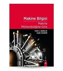 Makine Bilgisi - Makine Mühendisliğine Giriş - Dora Basım Yayın
