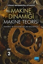 Makine Dinamiği - Makine Teorisi Cilt 2 - Nobel Akademik Yayıncılık