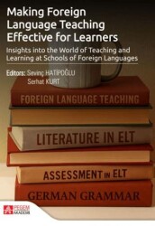 Making Foreign Language Teaching Effective for Learners - Pegem Akademi Yayıncılık