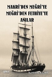 Makri`den Meğri`ye Meğri`den Fethiye`ye Anılar - Gece Kitaplığı