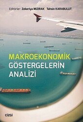 Makroekonomik Göstergelerin Analizi - Çizgi Kitabevi Yayınları