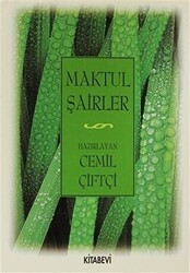 Maktul Şairler - Kitabevi Yayınları