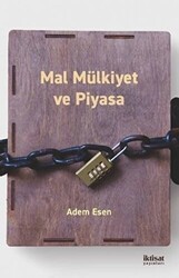 Mal Mülkiyet ve Piyasa - İktisat Yayınları