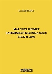 Mal veya Hizmet Satımından Kaçınma Suçu TCK m. 240 - On İki Levha Yayınları