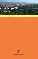 Malatya İli Ağızları - Türk Dil Kurumu Yayınları