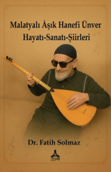 Malatyalı Aşık Hanefi Ünver - Sonçağ Yayınları