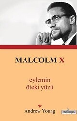Malcolm X - Eylemin Öteki Yüzü - Kardelen Yayınları