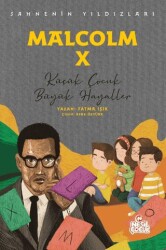 Malcolm X - Sahnenin Yıldızları - Nesil Çocuk Yayınları