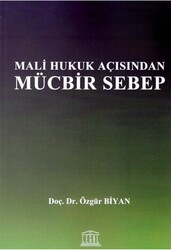 Mali Hukuk Açısından Mücbir Sebep - Legal Yayıncılık