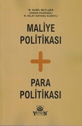 Maliye Politikası + Para Politikası - Yetkin Yayınları