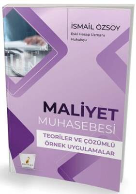 Maliyet Muhasebesi Teoriler ve Çözümlü Örnek Uygulamalar - 1
