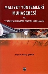 Maliyet Yöntemleri Muhasebesi ve Tekdüzen Muhasebe Sistemi Uygulaması - Gazi Kitabevi