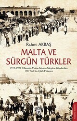 Malta ve Sürgün Türkler - Dorlion Yayınları