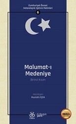 Malumat-ı Medeniye Birinci Kısım - Osmanlıca Aslıyla Birlikte - DBY Yayınları