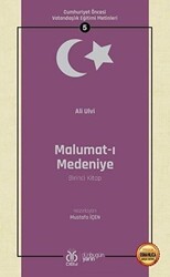 Malumat-ı Medeniye Birinci Kitap - Osmanlıca Aslıyla Birlikte - DBY Yayınları