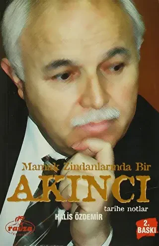 Mamak Zindanlarında Bir Akıncı Tarihe Notlar - Ravza Yayınları