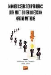 Manager Selection Problems With Multi Criteria Decision Making Methods - 1