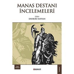 Manas Destanı İncelemeleri - Bengü Yayınları