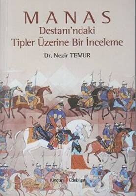 Manas Destanı’ndaki Tipler Üzerine Bir İnceleme - 1