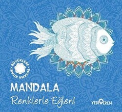 Mandala - Renklerle Eğlen! - Yediveren Yayınları