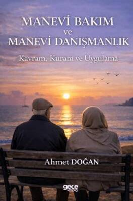 Manevi Bakım ve Manevi Danışmanlık Kavram Kuram ve Uygulama - 1
