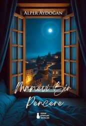 Manevi Bir Pencere - Sokak Kitapları Yayınları