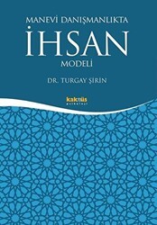 Manevi Danışmanlıkta İhsan Modeli - Kaknüs Yayınları