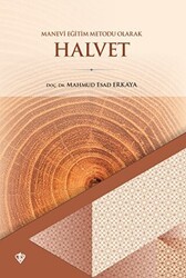 Manevi Eğitim Metodu Olarak Halvet - Türkiye Diyanet Vakfı Yayınları