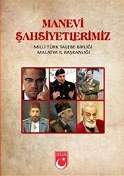 Manevi Şahsiyetlerimiz - MTTB Kültür Yayınları