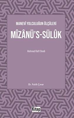 Manevi Yolculuğun Ölçüleri Mizanü`s-Sülük Mehmed Raif Efendi - 1