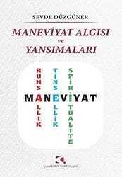 Maneviyat Algısı ve Yansımaları - Çamlıca Yayınları